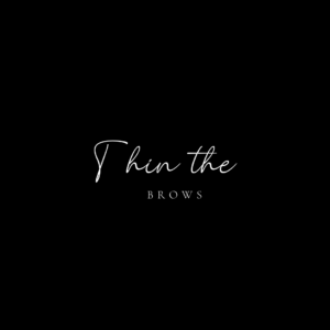Thin the BROWS