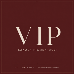 Szkoła Pigmentacji - VIP